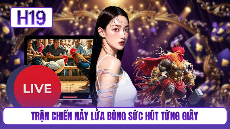 Trận chiến nảy lửa bùng sức hút từng giây